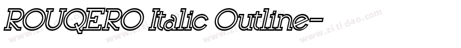 ROUQERO Italic Outline字体转换